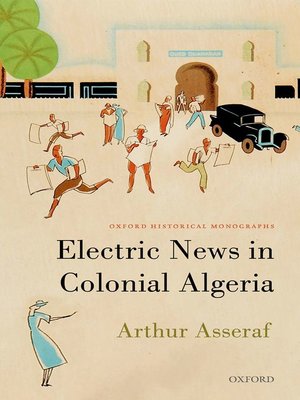 cover image of Electric News in Colonial Algeria